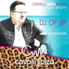 DJ of 69 exclusive deep organic house mix for the Cavalli Ibiza Radio Show #172