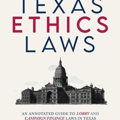 ✔read❤ Texas Ethics Laws 8th edition