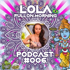 Naashta Series PODCAST#006 Djane LOLA