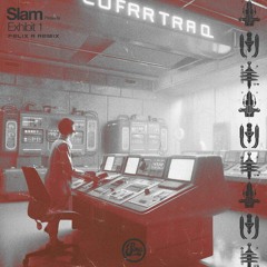 Slam - Exhibit 1 (Felix R Remix) [FREE DOWNLOAD]