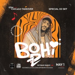 EDM Chicago Takeover Episode 52 - BODHI
