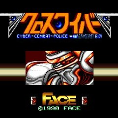 Chapter 2 | Cross Wiber: Cyber Combat Police (YM2612 + SN76489)