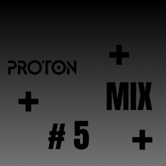 Proton Mix #5