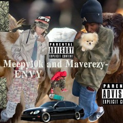 Envy- Meepy10k w/Maverezy