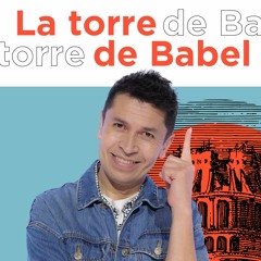 La torre de Babel - Carlos Olmos - 1 Mayo 2022 | Prédica Cristianas 2022