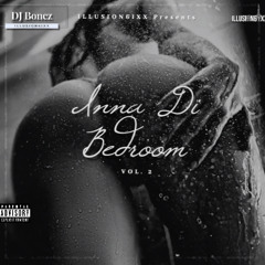 Inna Di Bedroom VOL.2😈