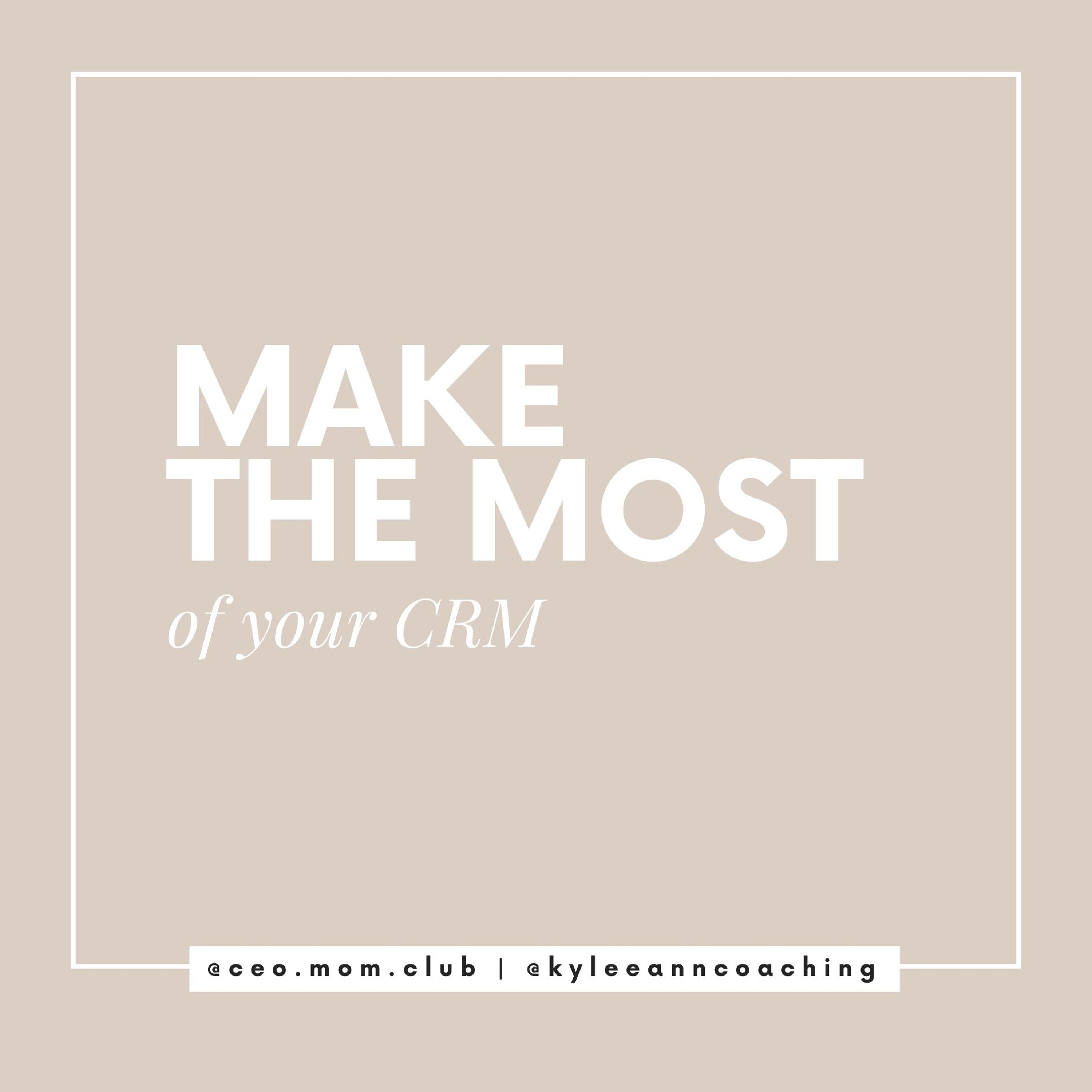 151. Make The Most Of Your CRM