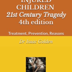 ✔READ✔ (EBOOK) VACCINE INJURED CHILDREN: 21st Century Tragedy Treatment, Prevent