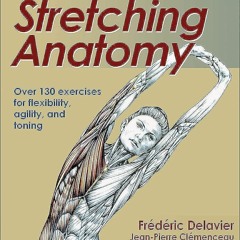 Read ebook [PDF]  Delavier's Stretching Anatomy