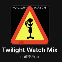 Twilight Watch Mix