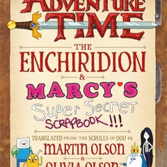 ❤ PDF Read Online ❤ Adventure Time: The Enchiridion & Marcy's Super Se