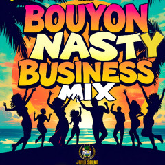 BOUYON 100% (NASTY BUSSINESS)🇩🇲 (JEWEL SOUND)