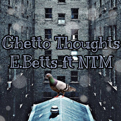 GHETTO THOUGHTS FT. NTM 2.mp3