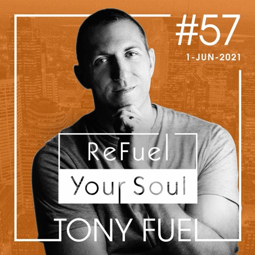 ReFuel Your Soul #57 - June 1, 2021