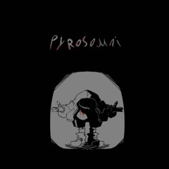 Pyrosomni (Remix)