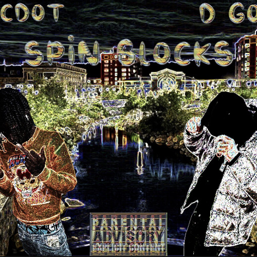 EBK CDOT x MBE GØTTI - SPIN BLOCKS