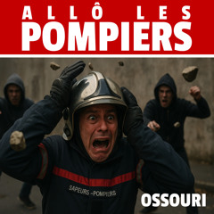 Allô les pompiers (Chanson de soutien aux pompiers)