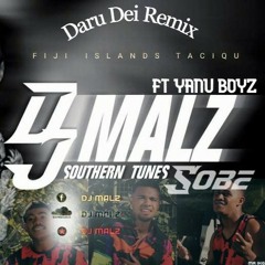 Daru Dei RemiX - DJ Malz ft Yanu Boyz