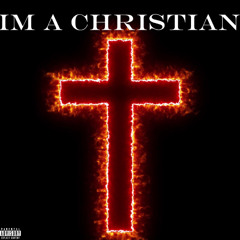 I'm A Christian