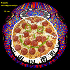 WHACKY PIZZA NIGHT