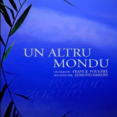 DOCUMENTAIRE (serein, calme et posé) - Un Altru Mondu