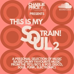 This Is My Soul Train 2