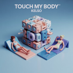 Touch My Body