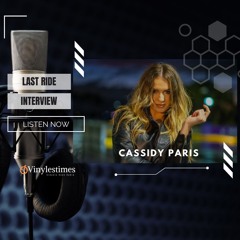Last Ride - Interview avec Cassady Paris  par le Doc.
