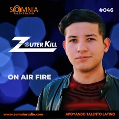 Zouter Kill – On Air Fire – Ep. 46