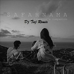 Safarnama - Dj Taj Remix