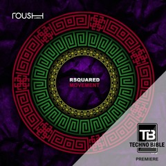 TB Premiere: RSquared - Riff [Roush Label]