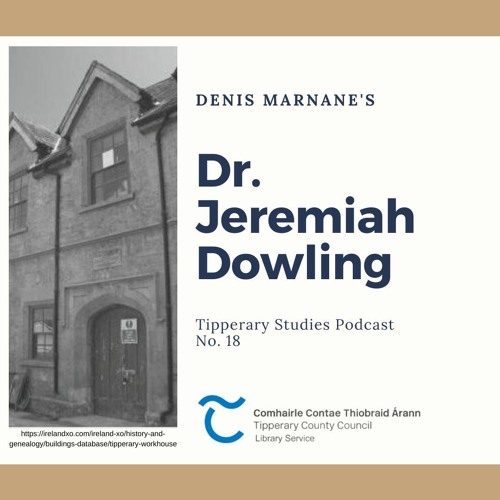 Stream Dr. Jeremiah Dowling by Tipperary Library Service Listen