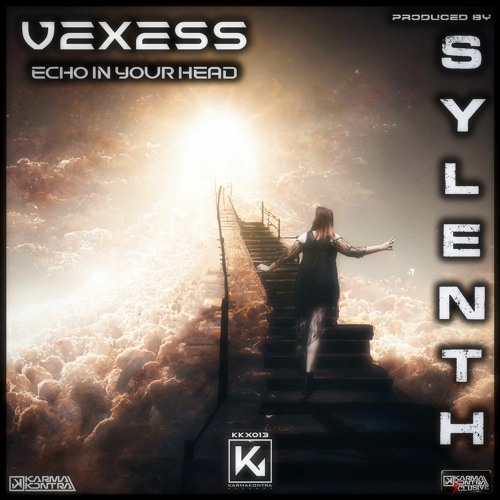 Stream Vexess - Echo In Your Head (Radio Edit) by Sylenth | Listen online  for free on SoundCloud