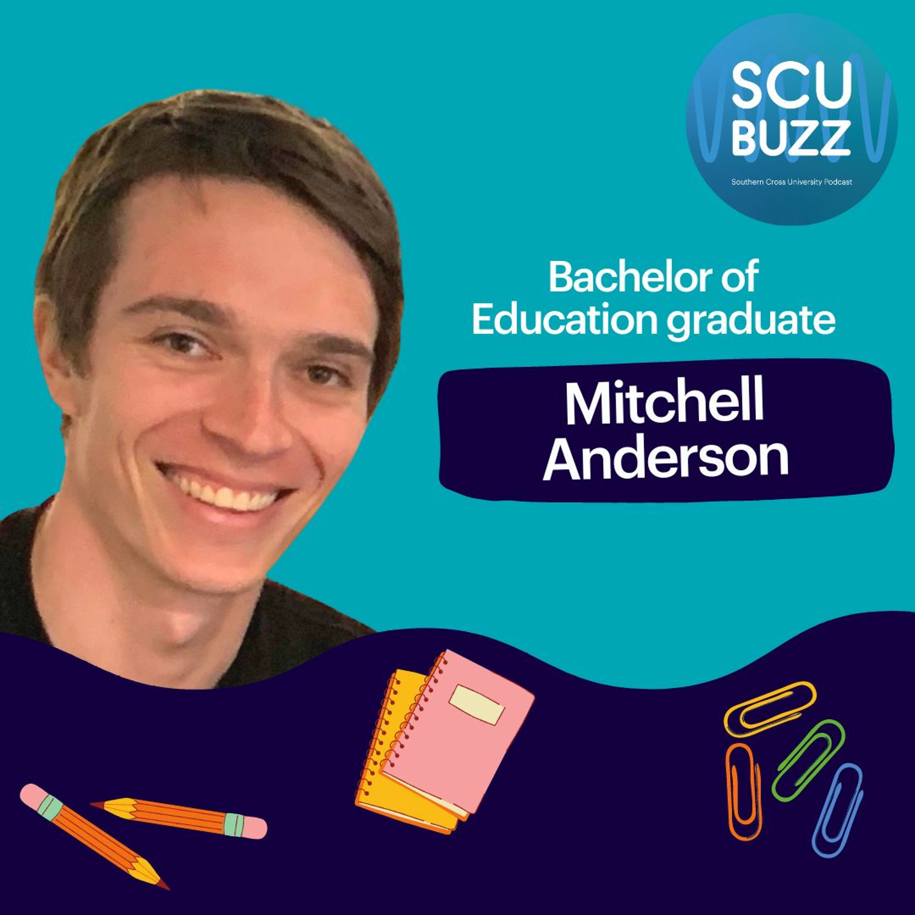 Life as a new teacher: a chat with graduate Mitchell Anderson episode artwork