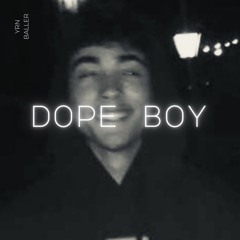 DOPE BOY