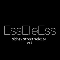 DJ SLS Sidney Street Selecta (Part 1)