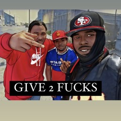 GIVE 2 FUCKS