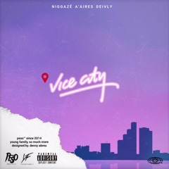 Vice City - NiggaZé (c/ A'Aires & Deivly)