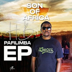 HB pa filimba x jay doubles Yankiee X TS VIpe - Son Of Africa(Prod.Djyoyo Zambia).mp3