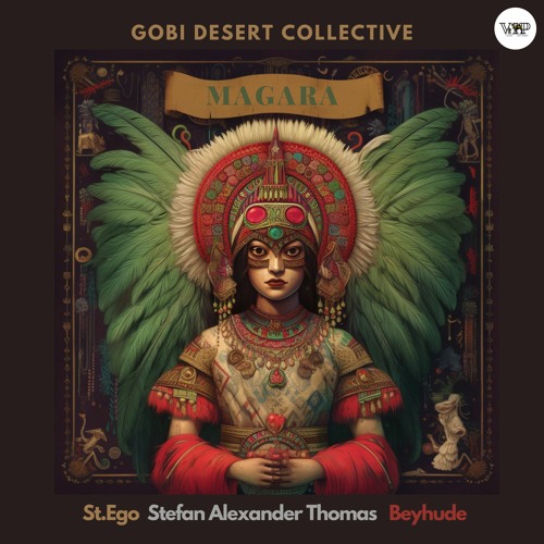 𝐏𝐑𝐄𝐌𝐈𝐄𝐑𝐄: Gobi Desert Collective - Magara (St.Ego Remix)[Camel VIP Records]
