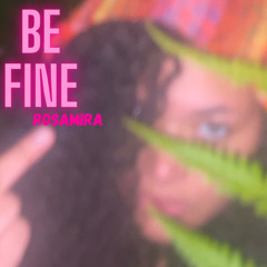 Be Fine