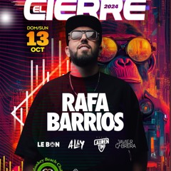 Rafa Barrios - El Cierre 2024