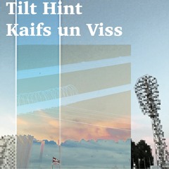 Tilt Hint - Kaifs un Viss