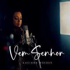 Vem Senhor