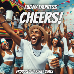 Ebony Empress - Cheers (SXM Soca 2025)