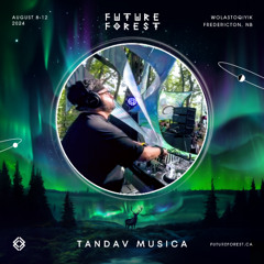 Tandav Music Live Set @Future Forest 2024