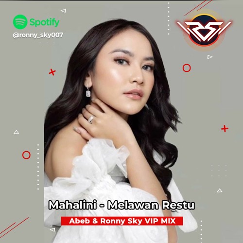 Mahalini - Melawan Restu - (Abeb & Ronny Sky VIP MIX )