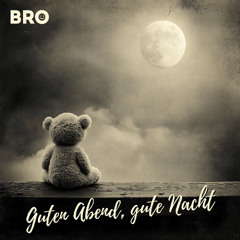 Guten Abend, Gute Nacht