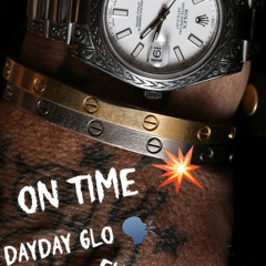 Eht xL x DayDay Glo - On Time