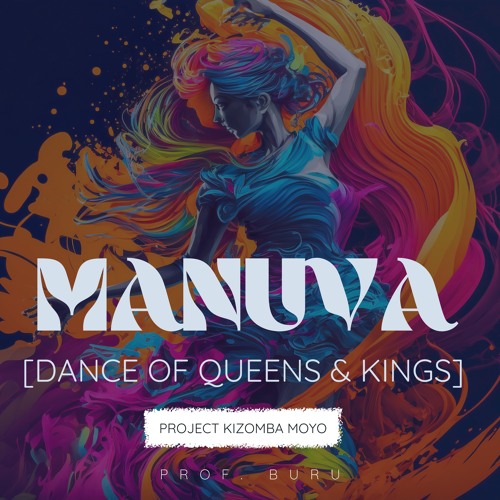 Manuva (Dance of Queens & Kings) - prod. prof.buru